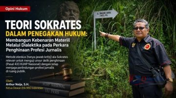 Teori Sokrates dalam Penegakan Hukum: Membangun Kebenaran Materiil Melalui Dialektika pada Perkara Penghinaan Profesi Jurnalis
