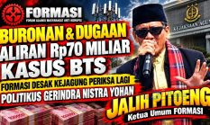 Buronan & Dugaan Aliran Rp70 Miliar Kasus BTS, FORMASI Desak Kejagung Periksa Lagi Politikus Gerindra Nistra Yohan
